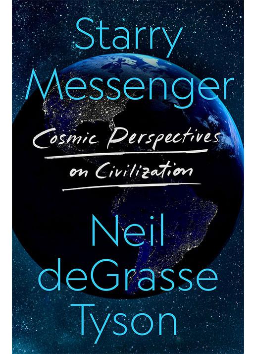 Starry Messenger, by Neil deGrasse Tyson